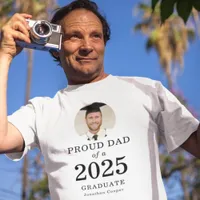 Bold Text Photo Proud Dad of 2025 Graduate T-Shirt