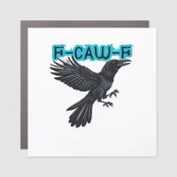 F-Caw-F Classic Creative Casual Car Magnet
