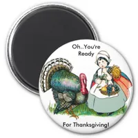 Vintage Ready For Thanksgiving Magnet