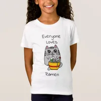 Everyone Loves Ramen | Funny Cat Pun    T-Shirt