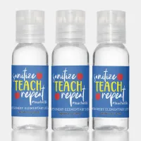 Fun Sanitize Teach Repeat Teacher Life Hand Sanitizer