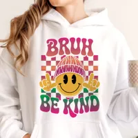 Bruh Be Kind Happy Face Beanie Magenta Green Hoodie