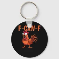 F Caw F Funny Chicken Classic Trendy Modern Style Keychain