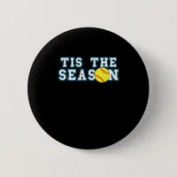 Tis The Season Softball Coach Creative Casual Button