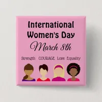 International Women's Day is March 8th Button