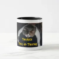 Halloween Cat Too Much Trick or Treating Coffee Mug