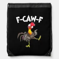 Funny F-Caw-F Chicken FCAWF Chicken Drawstring Bag