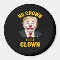 Anti-No Crown For A Clown Magnet