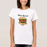 Nice Buns Hamburger Food Pun Funny  T-Shirt