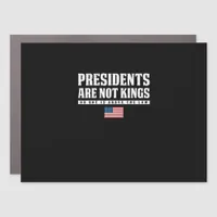 Presidents Are Not Kings USA Flag No Kings In Amer Car Magnet
