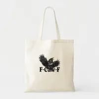 F-Caw-F Angry Raven Art Print Gothic Crow Illustra Tote Bag