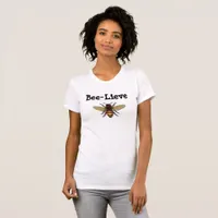 Bee-Lieve Honey Bee Cute Shirt
