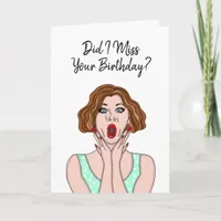 Sorry I Missed your Birthday Funny  Card