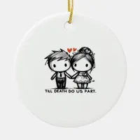 Till Death Do Us Part Classic – Gothic Romance Des Ceramic Ornament