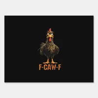 F-Caw-F Creative Casual Sign