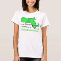 Lyme Disease Awareness in Massachusetts T-Shirt