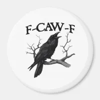 F-Caw-F Classic Vintage Graphic Magnet