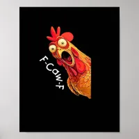F-Caw-F-Chicken Classic Vintage Graphic Poster