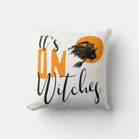 It's On Witches ID442 Throw Pillow