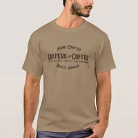 Diapers and Coffee Ironic Funny Retro Restaurant T-Shirt