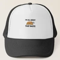 I'm All About That Baste Trucker Hat