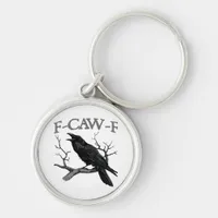 Gothic F-Caw-F Funny Crow Humor Essential Vintage  Keychain