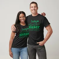Lucky Sister Sister Sister St. Patrick's Day  T-Shirt
