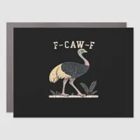 Funny F-Caw-F Ostrich F-Caw-F Rooster Bird Crow Cl Car Magnet