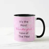 The Most Wonderful Time of the Year Coffee Mug