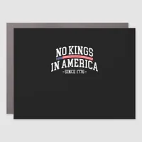 No Kings In America Since 1776 Freedom Spirit Look Car Magnet