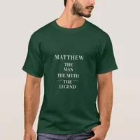 Man myth legend name green T-Shirt