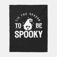 Tis The Season To Be Spooky Halloween Day Fleece Blanket