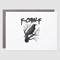F-Caw-F Comfort Support Your Murder Essential Funn Car Magnet