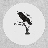 F-Caw-F Crow Pun Funny Bird Cawing Grunge Creative Patch