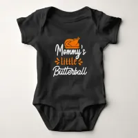 Mommy's Little Butterball Typography  Baby Bodysuit