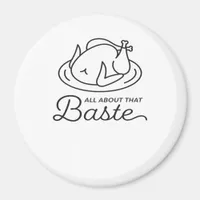All About That Baste Thanksgiving Minimal Design Magnet