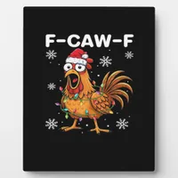 Funny F-Caw-F Christmas Chicken Classic Plaque