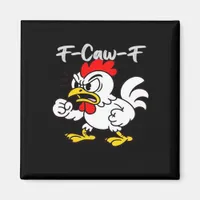 F-Caw-F Classic Creative Casual Magnet