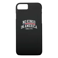 No Kings In America Since 1776  Spirit iPhone 8/7 Case