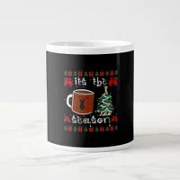 Its The X-Max Season For The Christmas Time Giant Coffee Mug