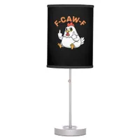 Funny Meme F-Caw-F Chicken Table Lamp