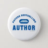 Future Bestselling Cool Author Statement  Pinback Button