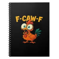 F-Caw-F Chicken Essential Creative Casual Notebook