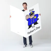 Stop It's Father' s Day with a Funny Police Office Card