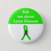 Ask me about Lyme disease  Ribbon Button