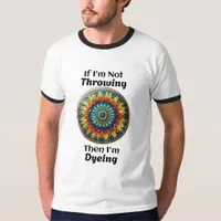 Disc Golf Dyeing Humor T-Shirt