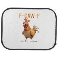 Funny Screaming Chicken F Caw F Humor Car Floor Mat