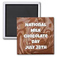 July 28 is Milk Chocolate Day Fun Holidays Magnet