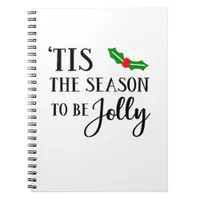 Tis The Season To Be Christmas Mistletoe Notebook
