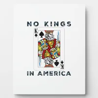 No Kings In America We The People Political Creati Plaque